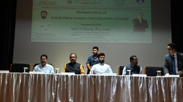 Chirag Paswan Inaugurates Food Processing Incubation Centre at Tezpur University